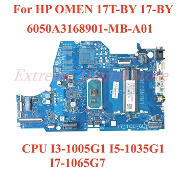 Для HP OMEN 17T-BY Материнская плата ноутбука 17-BY 6050A3168901-MB-A01 с процессором I3-1005G1 I5-1035G1 I7-1065G7 100% Протестирована, полностью работает