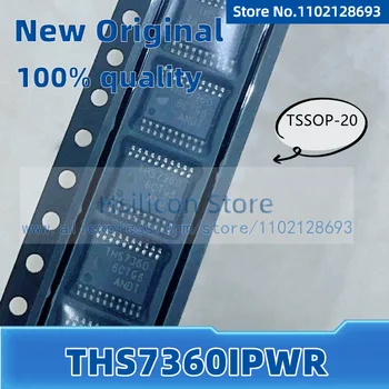 100% Новый оригинал: THS7360IPWR, видеоусилитель, 6-канальный, от 2,6 В до 5,5 В, 25,5 мА, TSSOP-20