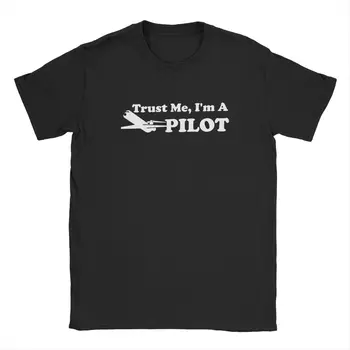 Мужская футболка Trust Me I'm A Pilot, хлопковая одежда для самолетов, винтажные футболки с круглым вырезом и коротким рукавом, праздничная футболка